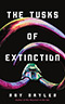 The Tusks of Extinction